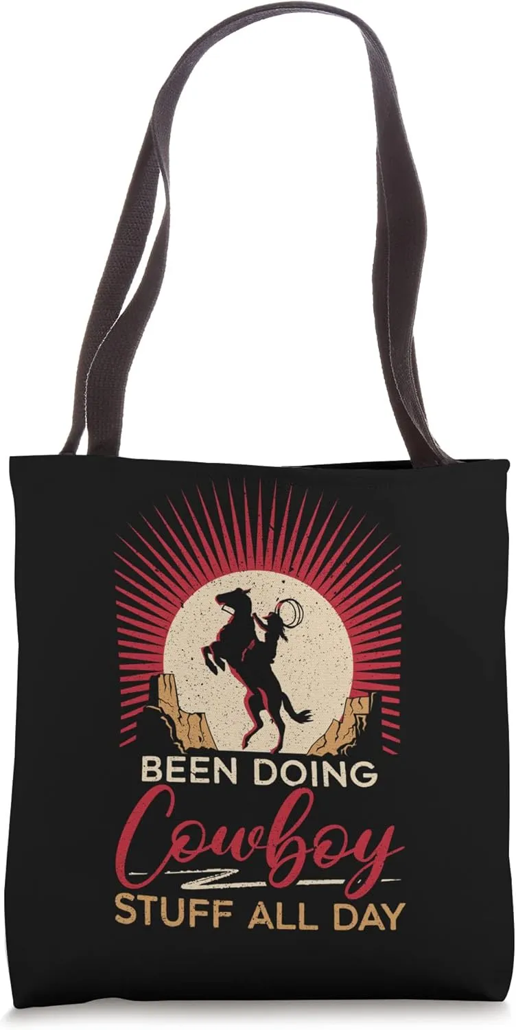 Been Doing Cowboy Stuff Rodeo Rancher Western Country Tote Bag